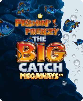 Fishin’ Frenzy The Big Catch Megaways