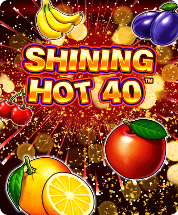 Shining Hot 40