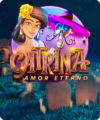 Catrina, Amor Eterno